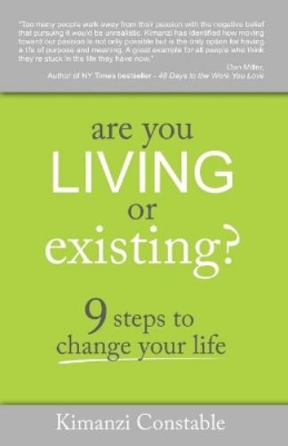 Are You Living Or Existing?