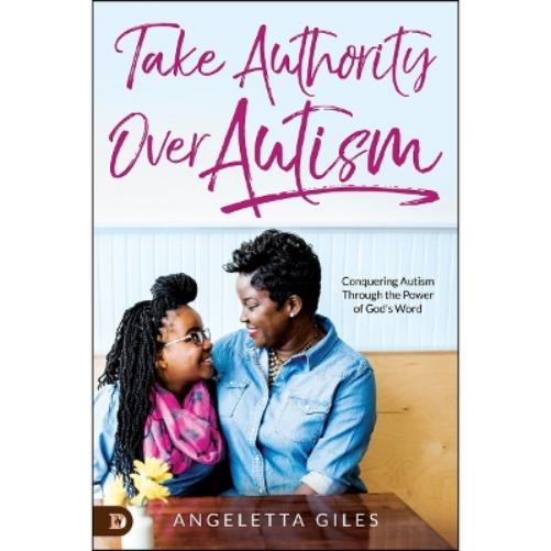 Take Authority Over Autism