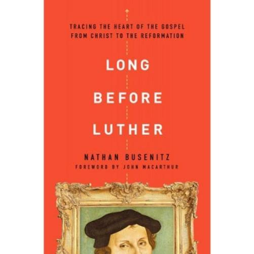 Long Before Luther