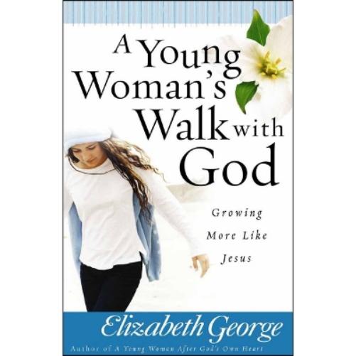 A Young Woman's Walk with God