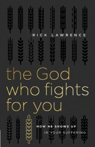 The God Who Fights for You