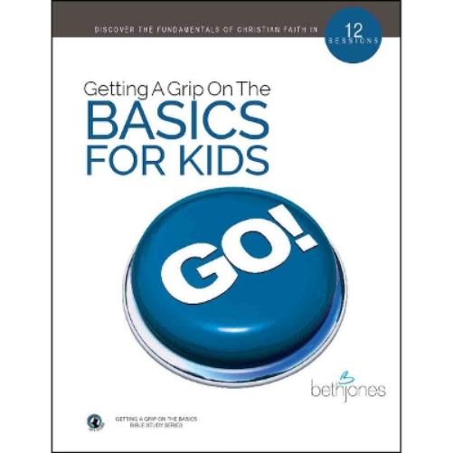 Getting A Grip on the Basics for Kids