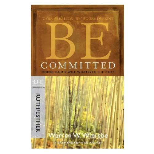 Be Committed - Ruth & Esther