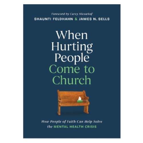 When Hurting People Come to Church