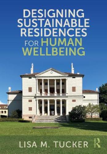 Designing Sustainable Residences for Human Wellbeing