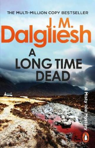 A Long Time Dead: A suspenseful detective thriller from the multi-million-copy bestselling author of the Hidden Norfolk series (The Misty Isle, 1)