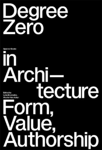 Degree Zero in Architecture