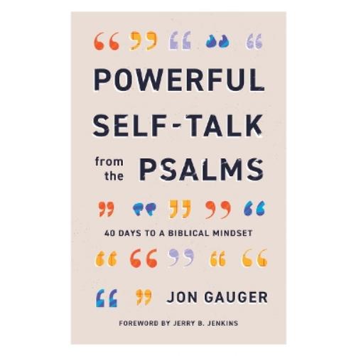 Powerful Self-Talk from the Psalms