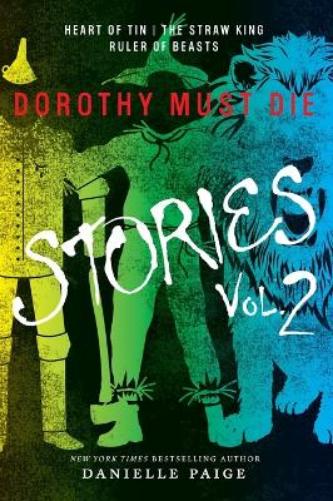 Dorothy Must Die Stories Volume 2