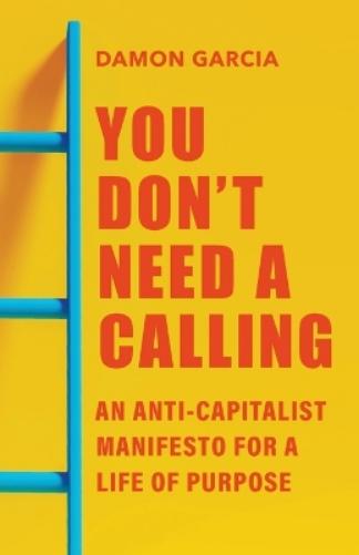 You Don't Need a Calling