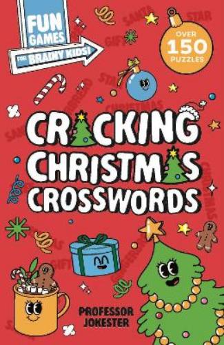 Fun Games for Brainy Kids: Cracking Christmas Crosswords