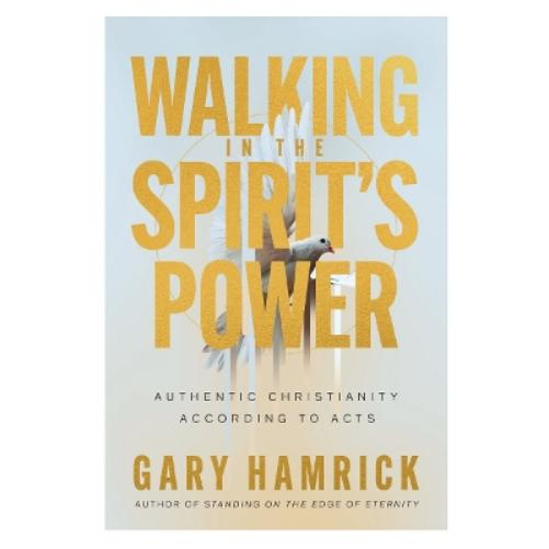 Walking in the Spirit’s Power