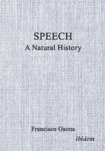 Speech: A Natural History