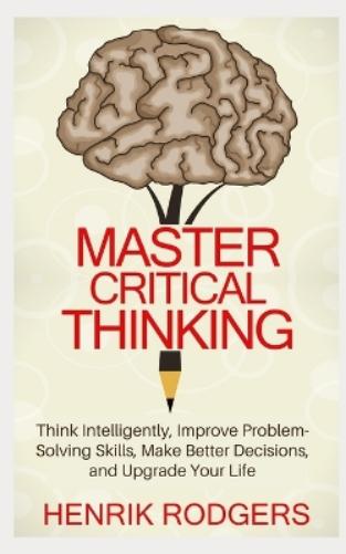 Master Critical Thinking