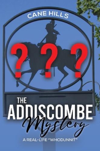 The Addiscombe Mystery