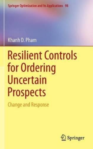 Resilient Controls for Ordering Uncertain Prospects