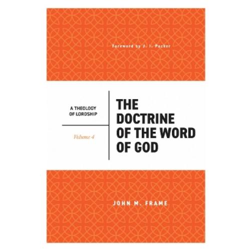 The Doctrine of the Word of God