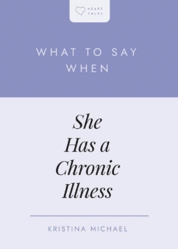 What to Say When She Has a Chronic Illness