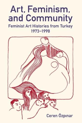 Art, Feminism, and Community