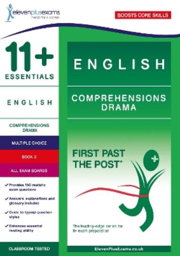 11+ Essentials English Comprehensions: Drama Comprehensions Book 2
