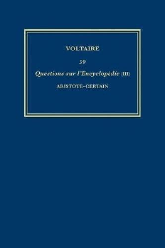 Œuvres complètes de Voltaire (Complete Works of Voltaire) 39
