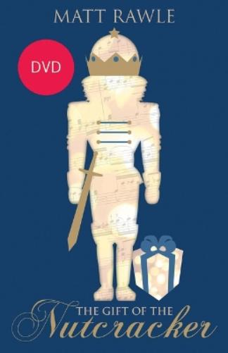 Gift of the Nutcracker DVD, The