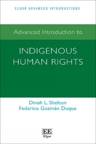 Advanced Introduction to Indigenous Human Rights