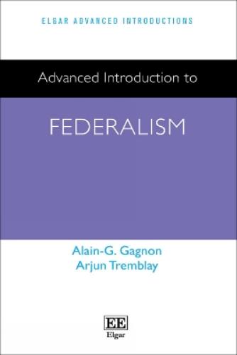 Advanced Introduction to Federalism