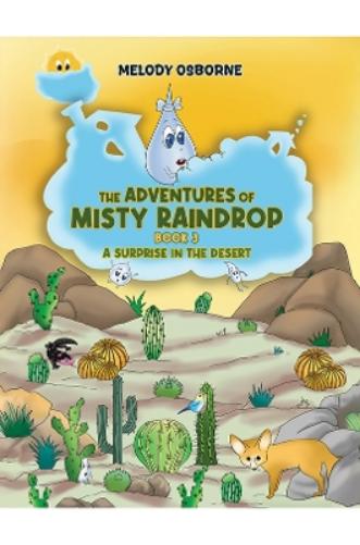 The Adventures of Misty Raindrop - Book 3