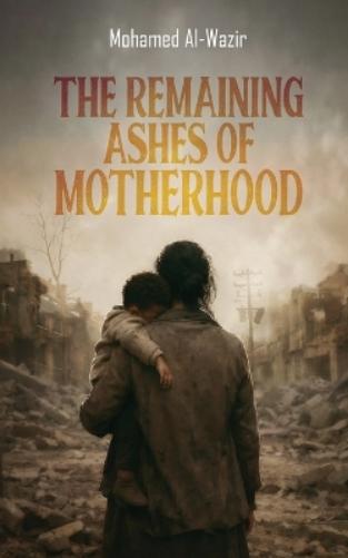 The Remaining Ashes of Motherhood