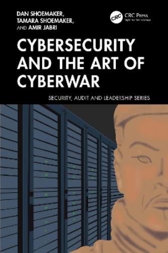Cybersecurity and the Art of Cyberwar