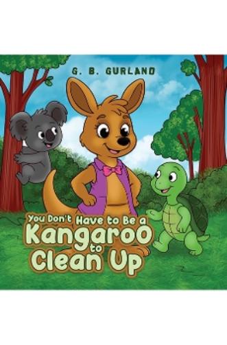 You Don’t Have to Be a Kangaroo to Clean Up