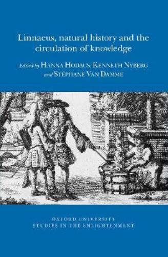Linnaeus, natural history and the circulation of knowledge