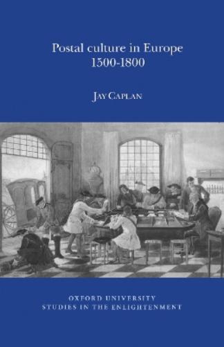 Postal Culture in Europe, 1500-1800
