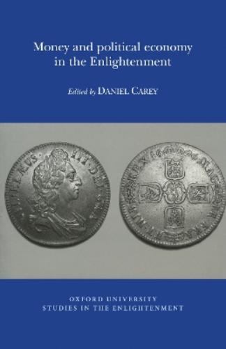Money and political economy in the Enlightenment