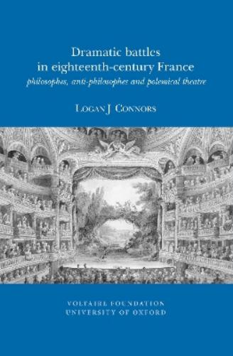 Dramatic Battles in Eighteenth-Century France