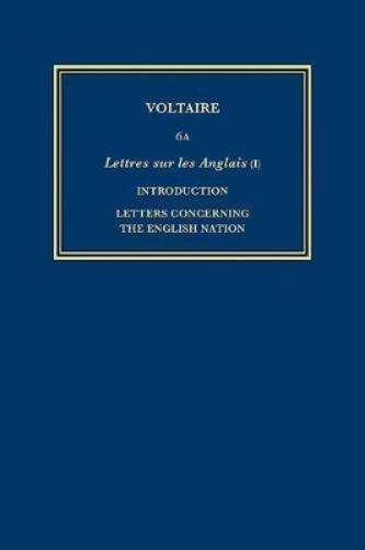 Œuvres complètes de Voltaire (Complete Works of Voltaire) 6A