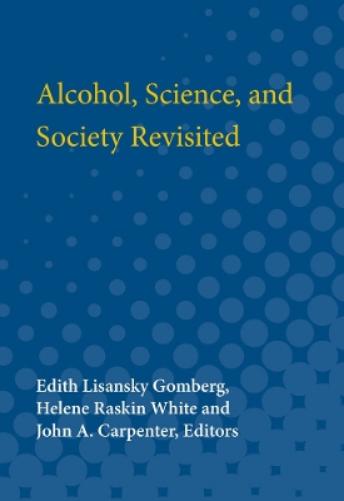 Alcohol, Science and Society Revisited