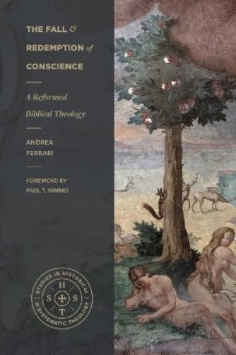 The Fall and Redemption of Conscience