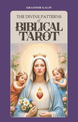 The Divine Patterns of Biblical Tarot