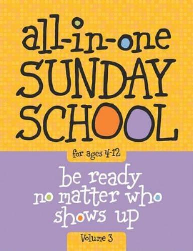 All-In-One Sunday School for Ages 4-12 (Volume 3)