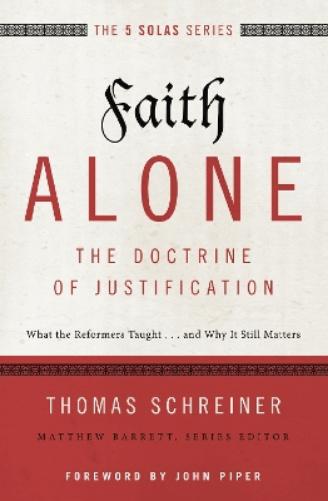 Faith Alone---The Doctrine of Justification