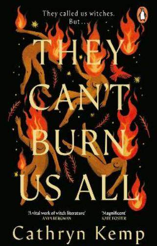 They Can't Burn Us All