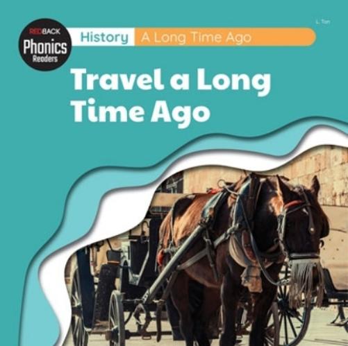 History: A Long Time Ago - Travel A Long Time Ago
