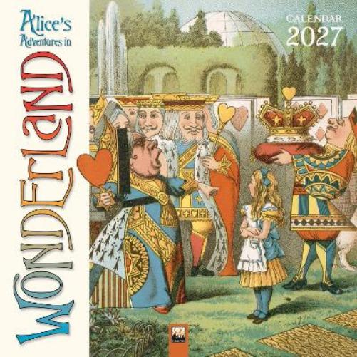 Alice's Adventures in Wonderland Wall Calendar 2027 (Art Calendar)