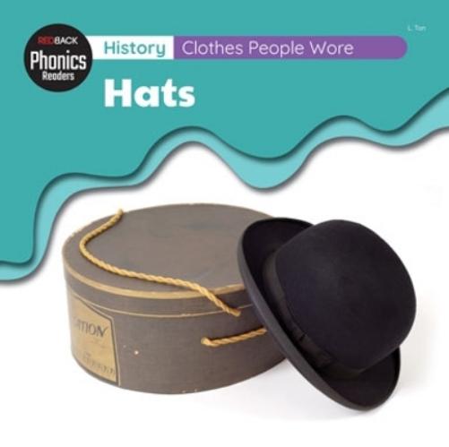 History: Clothes People Wore - Hats