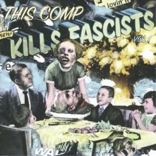 This Comp Kills Fascists - Volume 1