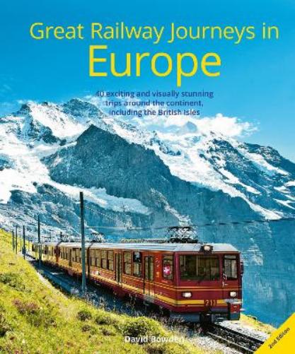 Great Railway Journeys in Europe