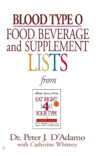 Blood Type O Food, Beverage and Supplement Lists