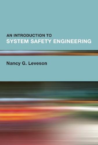 Introduction to System Safety Engineering, An